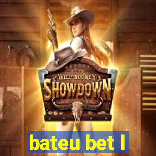 bateu bet l